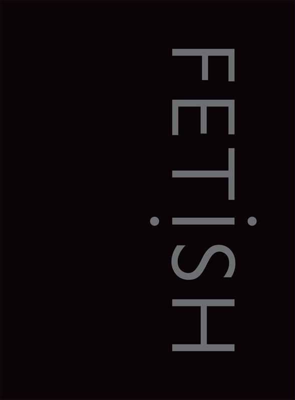 Fetish by David Bramwell: Paperback; 144 pages / English