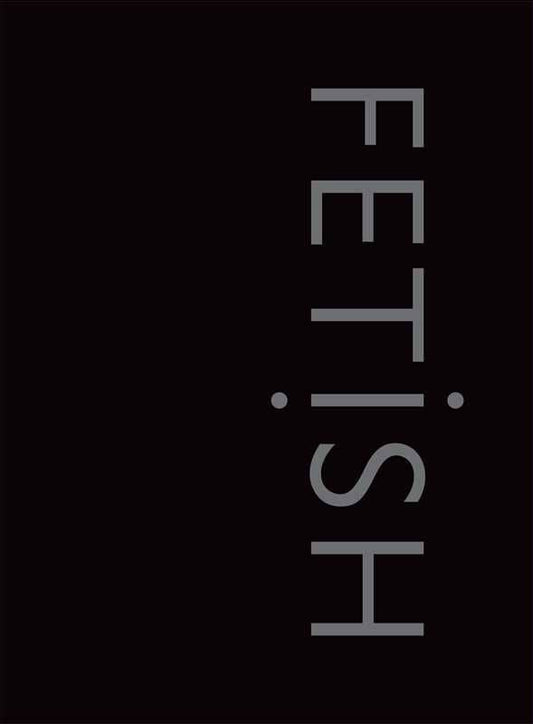 Fetish by David Bramwell: Paperback; 144 pages / English
