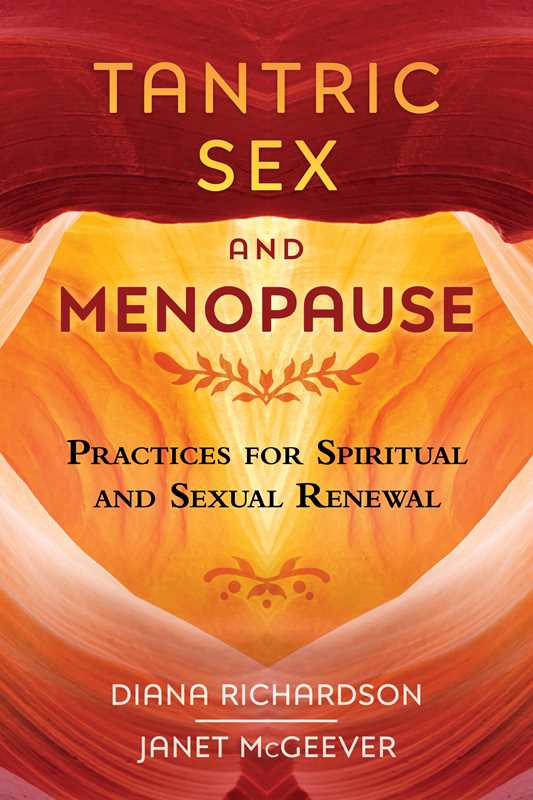 Tantric Sex and Menopause by Diana Richardson: Paperback; 224 pages / English